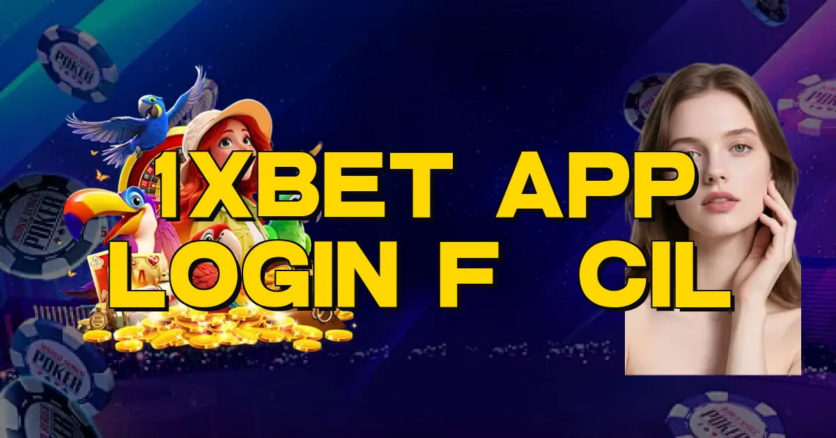 1Xbet App Login Fácil Oficial