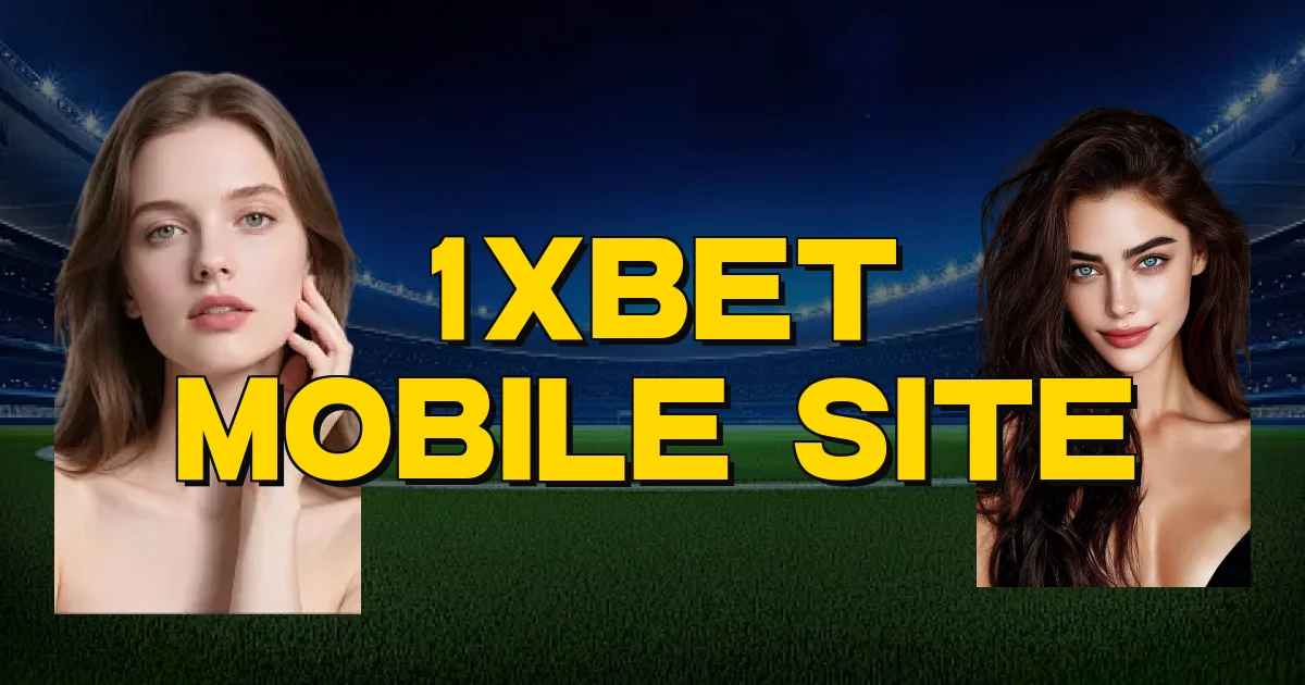 1Xbet Mobile Site Oficial
