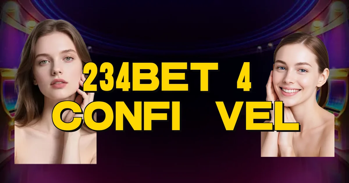 234Bet 4 É Confiável Oficial