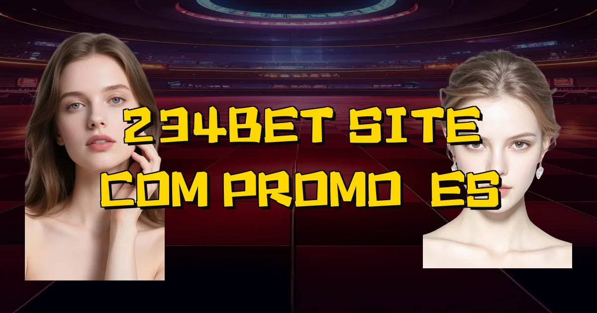 234Bet Site Com Promoções Oficial