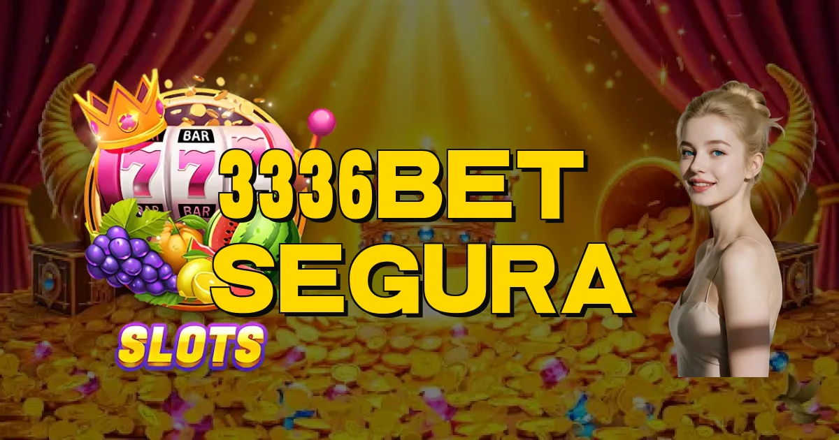 3336Bet É Segura Oficial