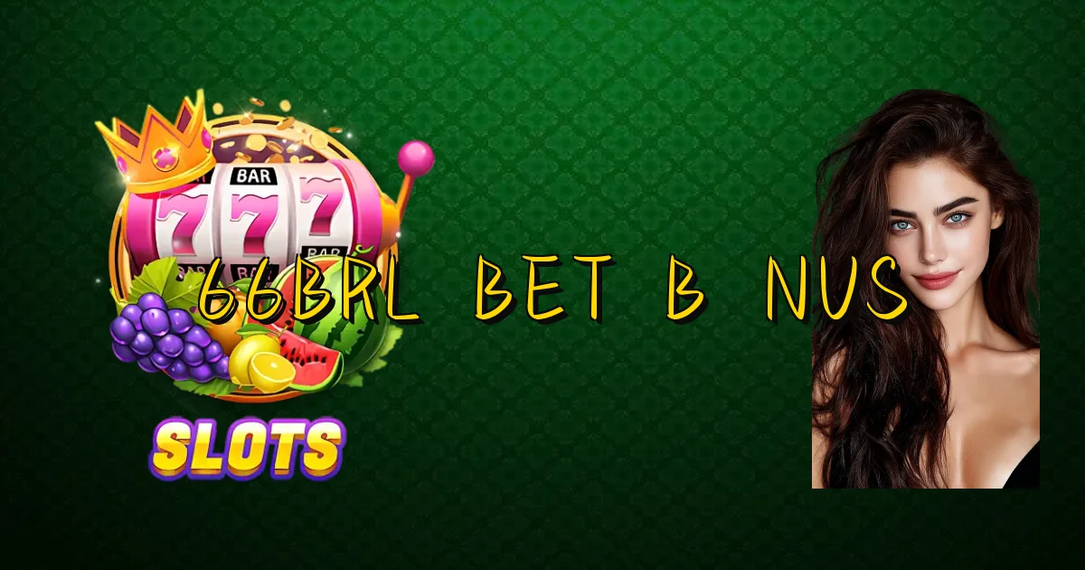 66Brl Bet Bônus Oficial