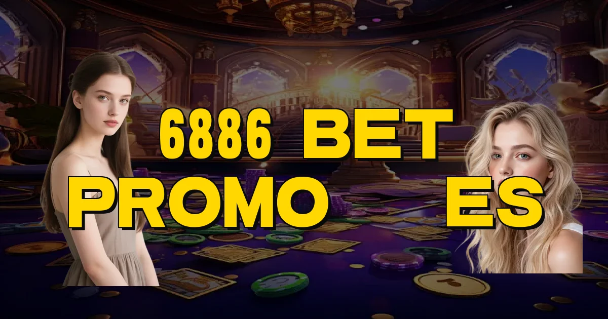 6886 Bet Promoções Oficial