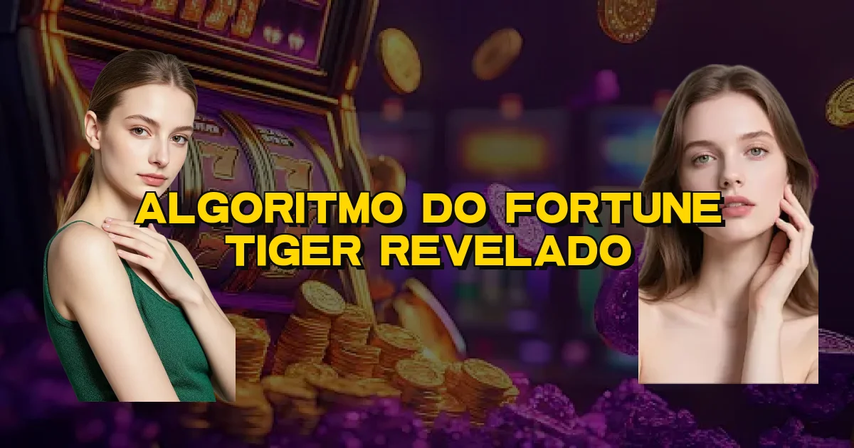 Algoritmo Do Fortune Tiger Revelado Oficial