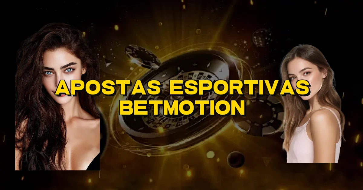 Apostas Esportivas Betmotion Oficial