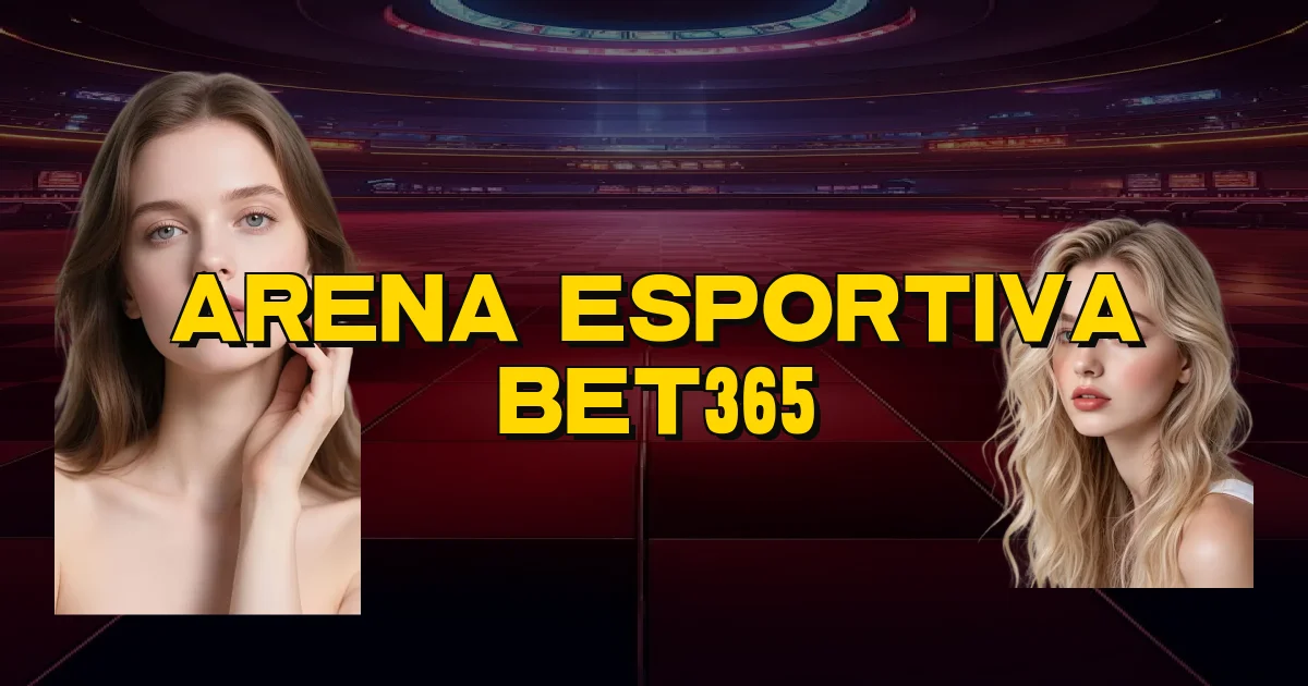 Arena Esportiva Bet365 Oficial