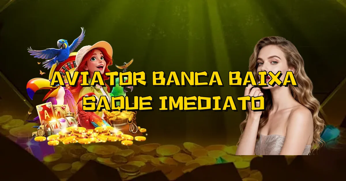 Aviator Banca Baixa Saque Imediato Oficial