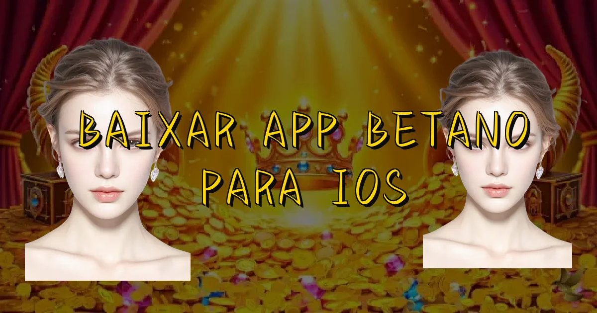 Baixar App Betano Para Ios Oficial