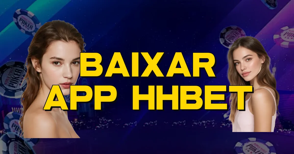 Baixar App Hhbet Oficial