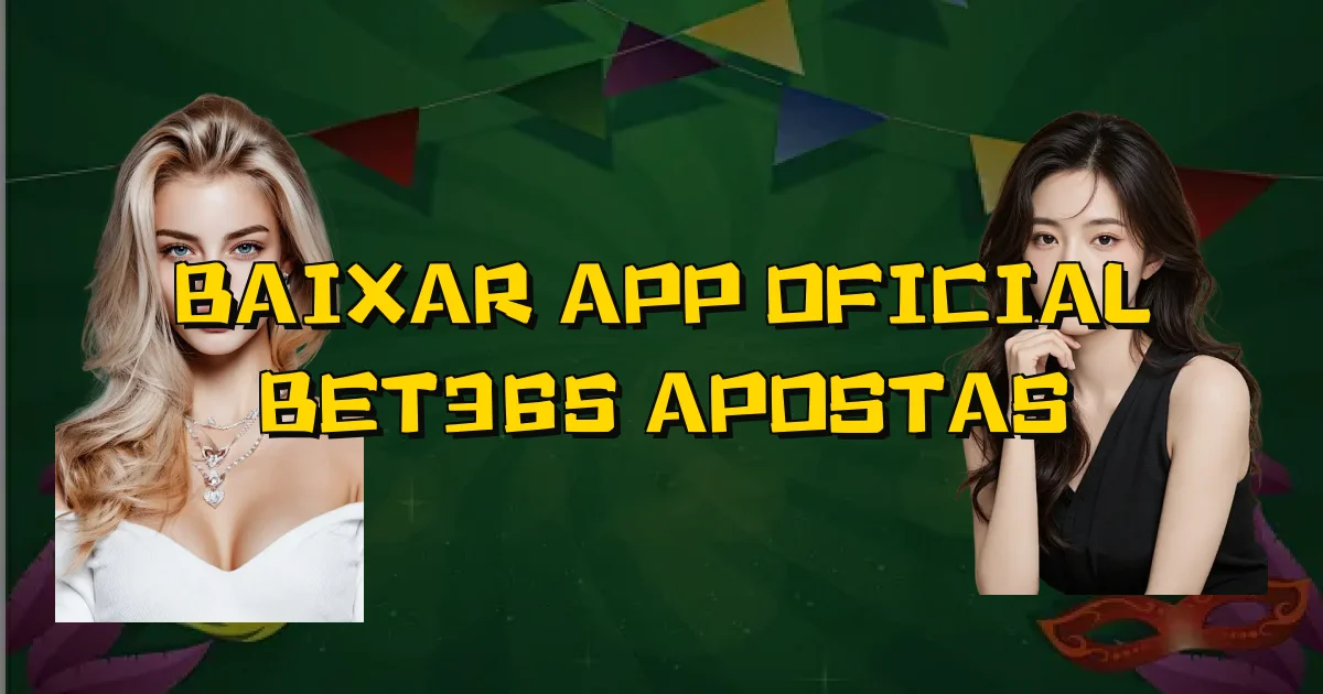Baixar App Oficial Bet365 Apostas Oficial