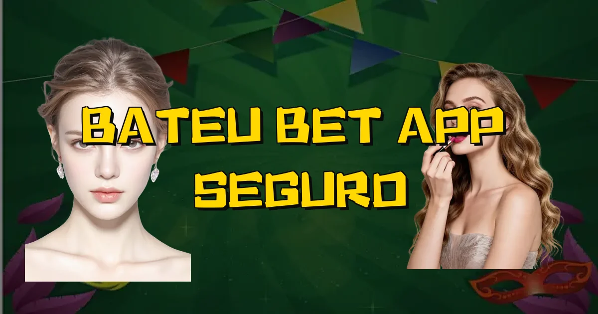 Bateu Bet App É Seguro Oficial