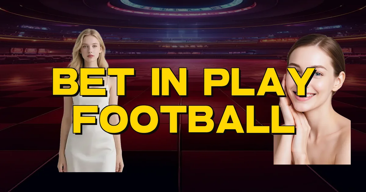 Bet In Play Football Oficial