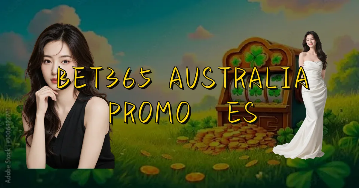 Bet365 Australia Promoções Oficial