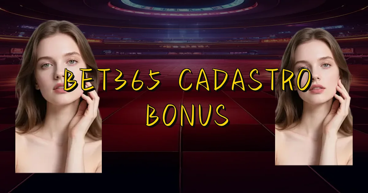 Bet365 Cadastro Bonus Oficial
