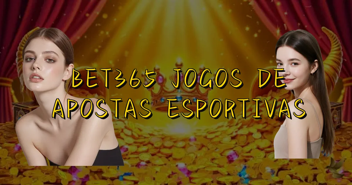 Bet365 Jogos De Apostas Esportivas Oficial