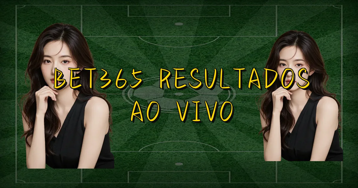 Bet365 Resultados Ao Vivo Oficial