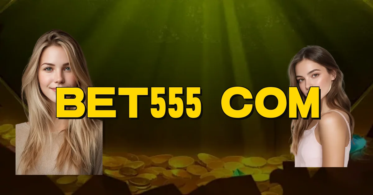 Bet555 Com Oficial