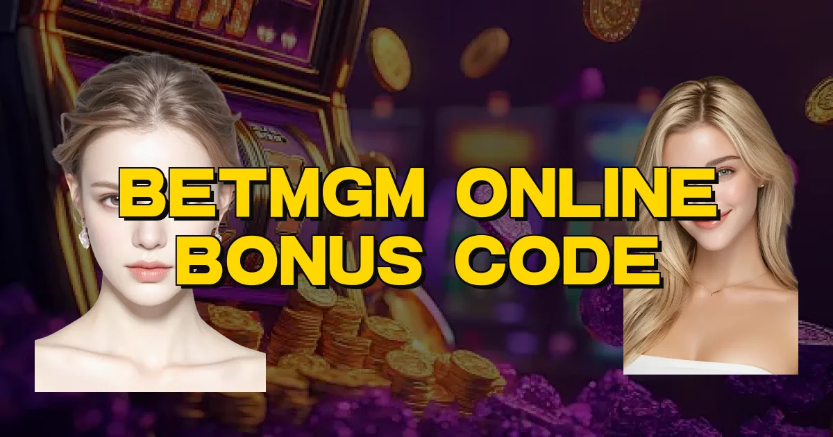 Betmgm Online Bonus Code Oficial