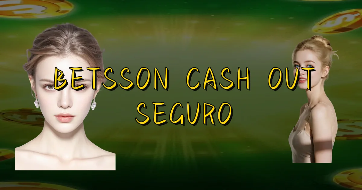 Betsson Cash Out Seguro Oficial