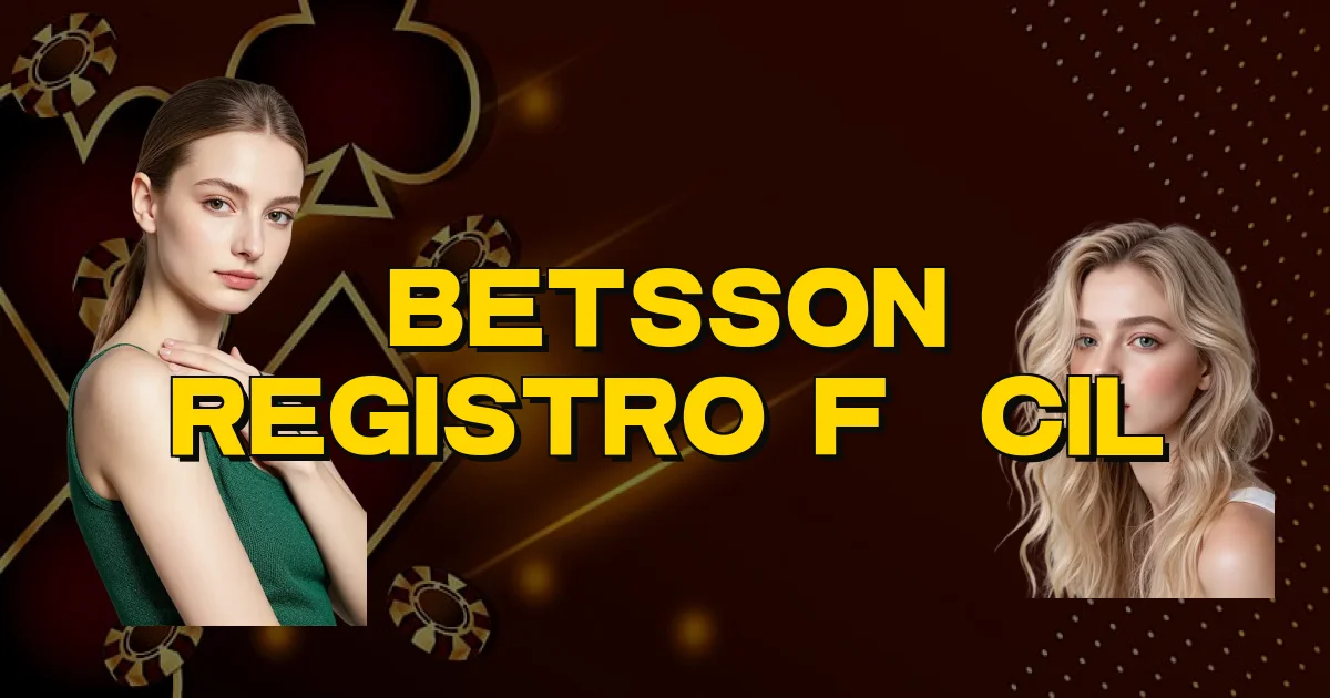 Betsson Registro Fácil Oficial