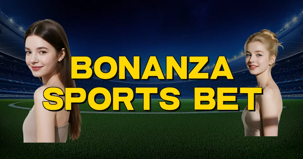 Bonanza Sports Bet Oficial