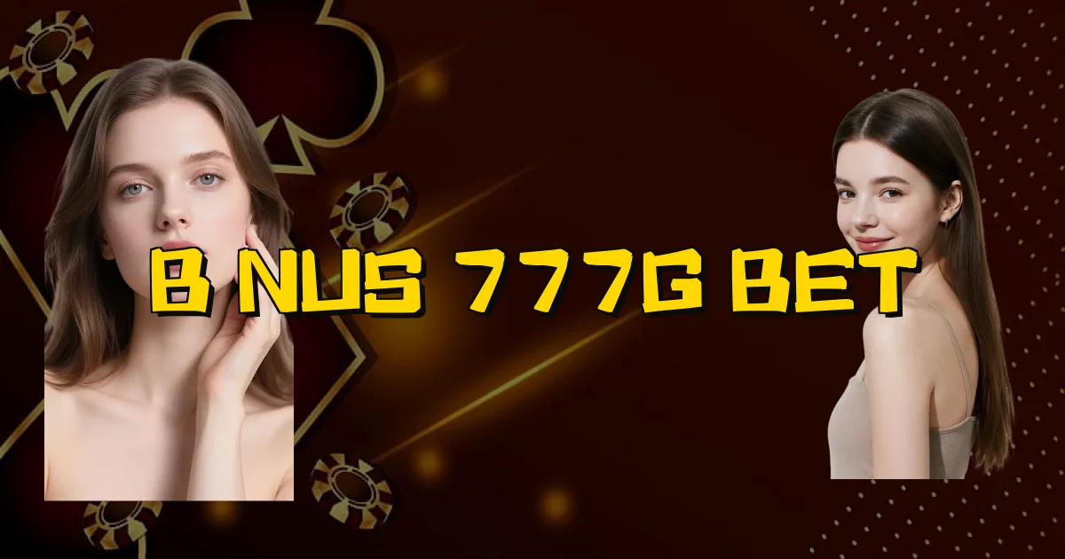 Bônus 777G Bet Oficial