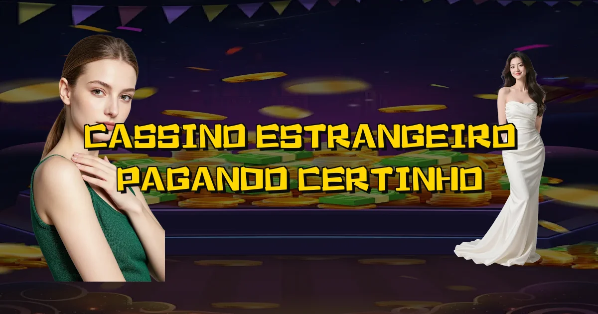 Cassino Estrangeiro Pagando Certinho Oficial