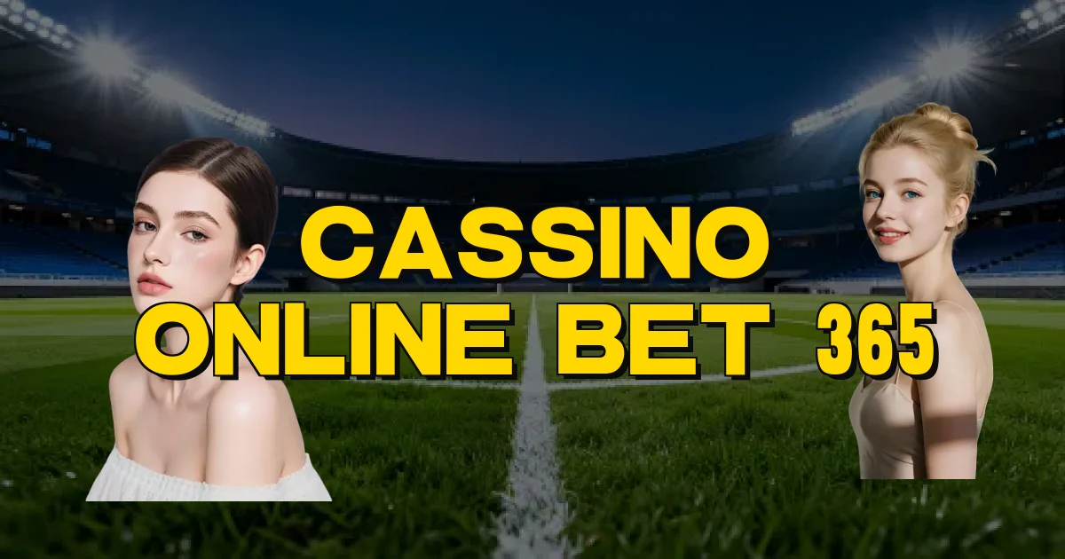 Cassino Online Bet 365 Oficial