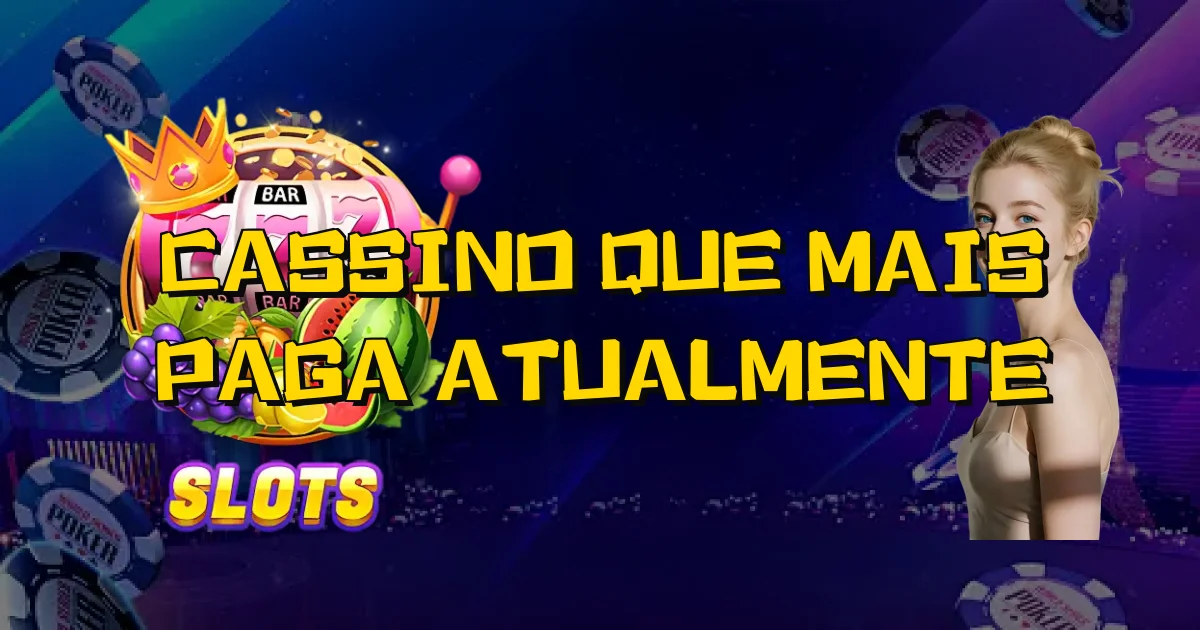 Cassino Que Mais Paga Atualmente Oficial