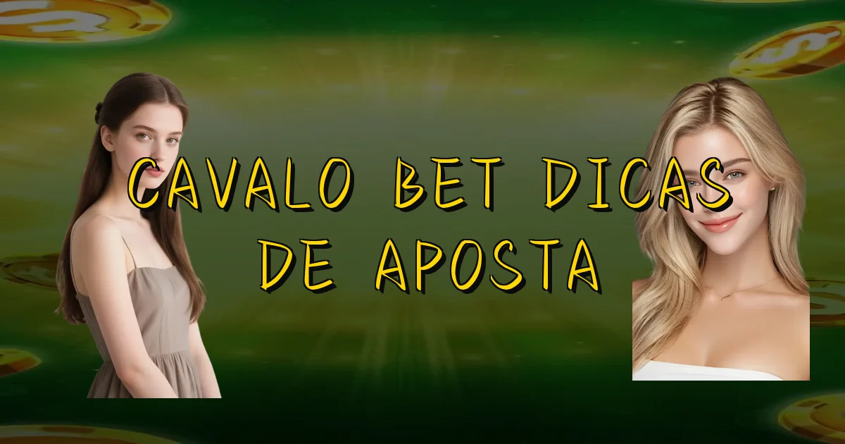 Cavalo Bet Dicas De Aposta Oficial