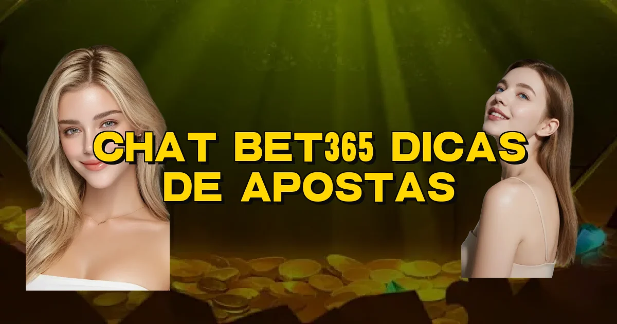 Chat Bet365 Dicas De Apostas Oficial
