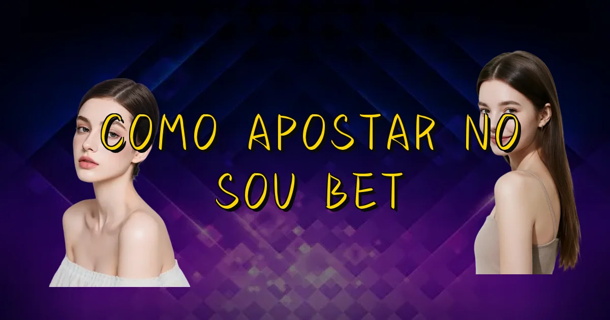 Como Apostar No Sou Bet Oficial