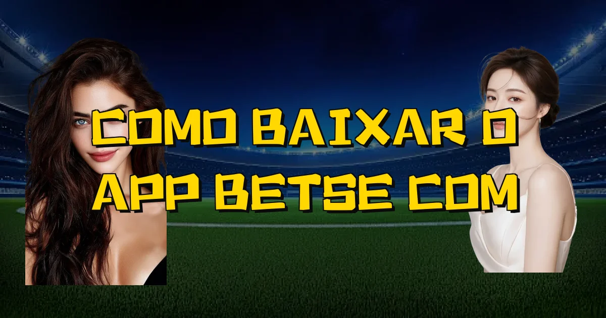 Como Baixar O App Betse Com Oficial