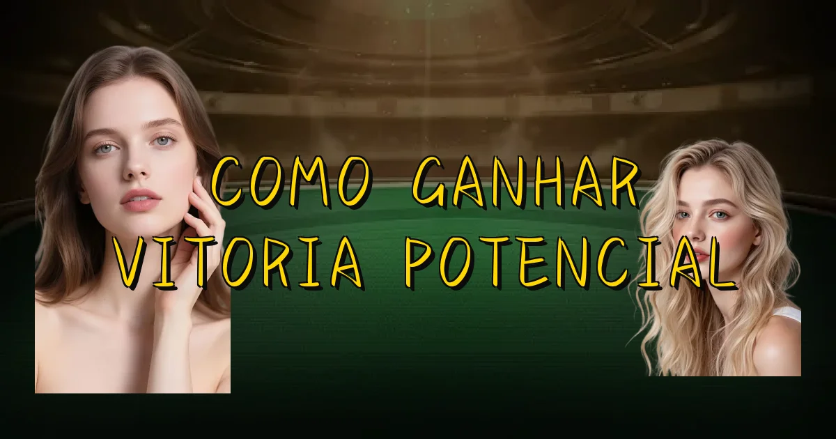 Como Ganhar Vitoria Potencial Oficial