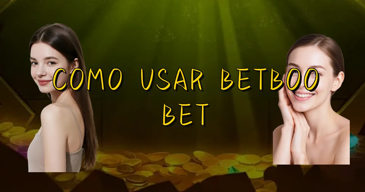 Como Usar Betboo Bet Oficial