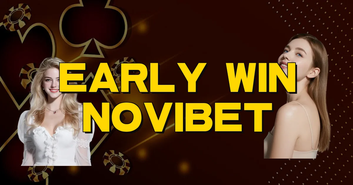 Early Win Novibet Oficial