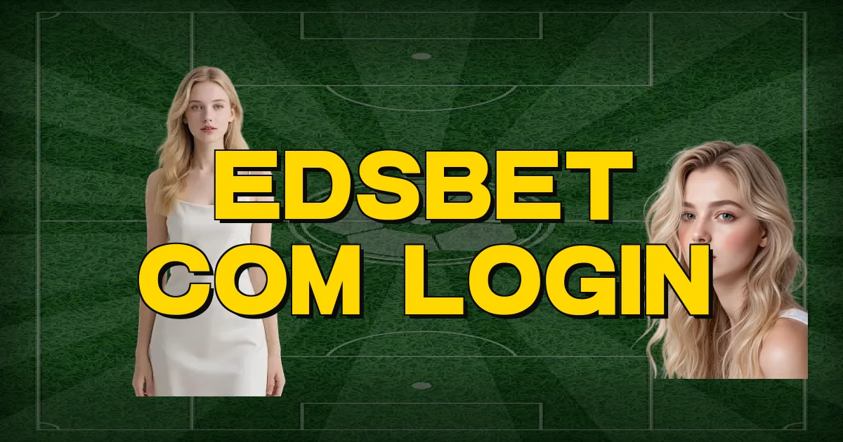 Edsbet Com Login Oficial