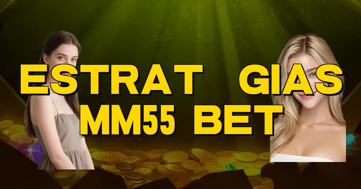 Estratégias Mm55 Bet Oficial