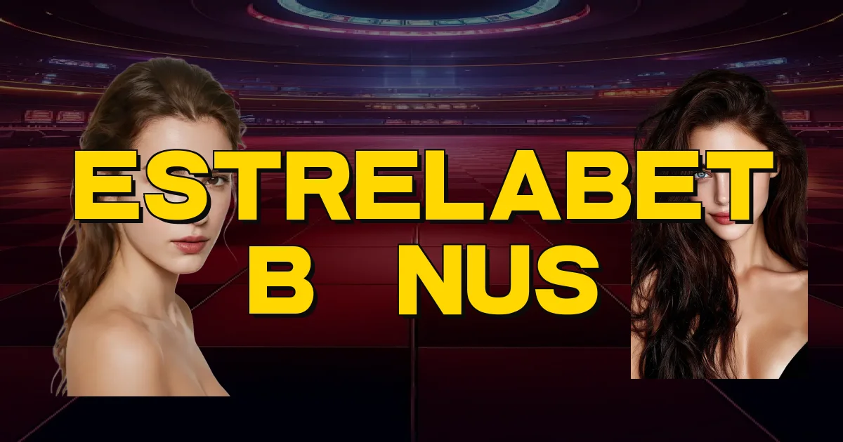 Estrelabet Bônus Oficial