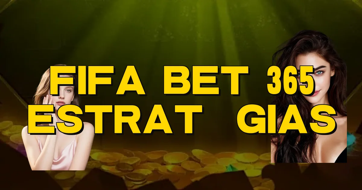 Fifa Bet 365 Estratégias Oficial