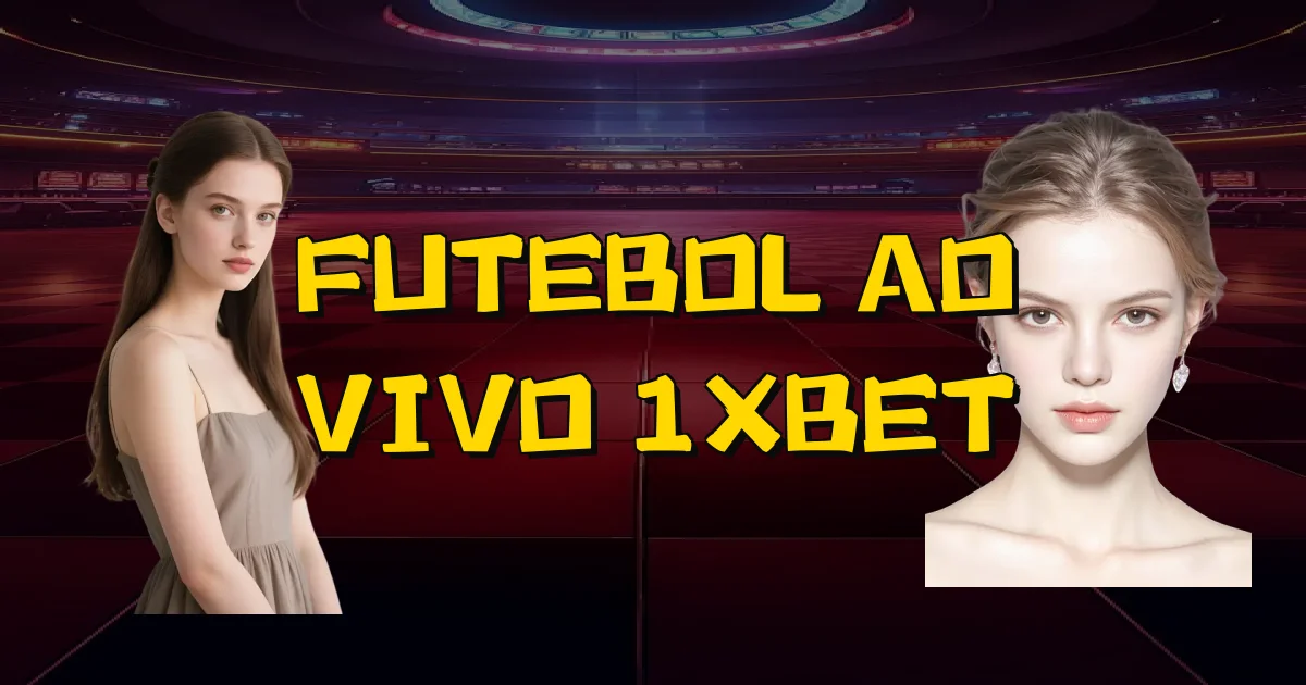 Futebol Ao Vivo 1Xbet Oficial
