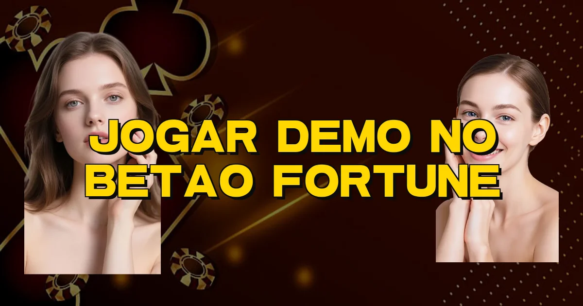 Jogar Demo No Betao Fortune Oficial