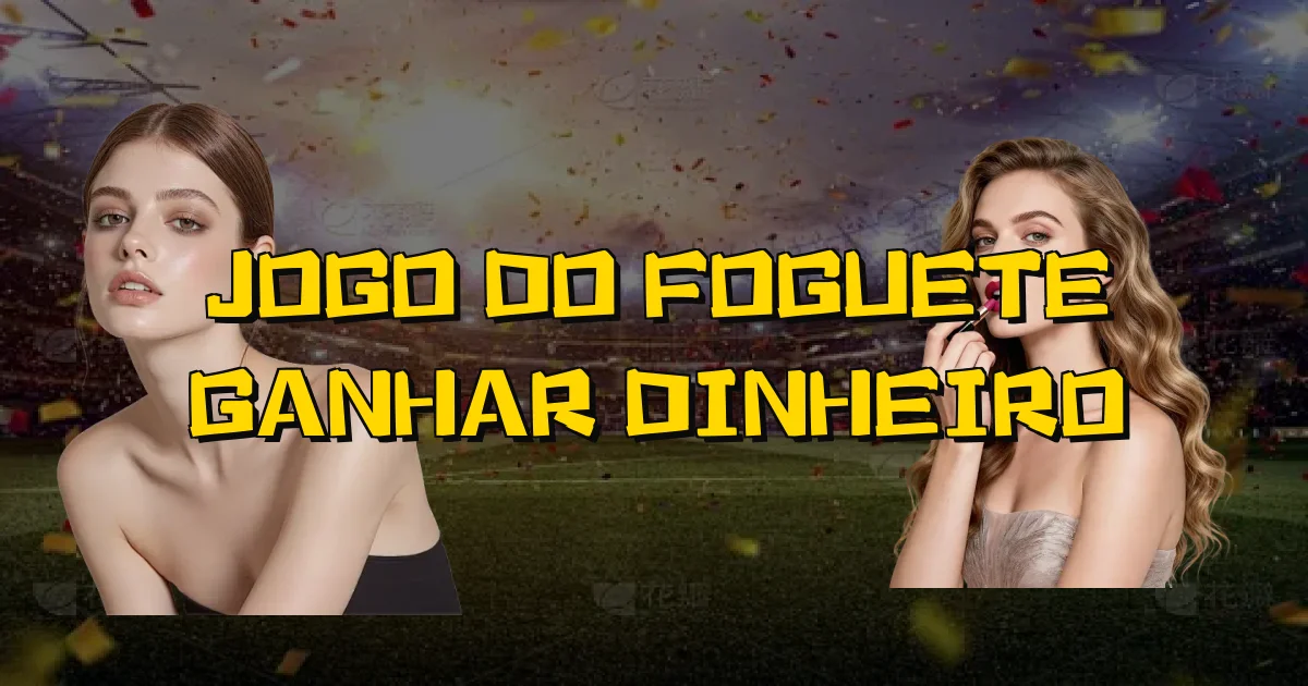 Jogo Do Foguete Ganhar Dinheiro Oficial