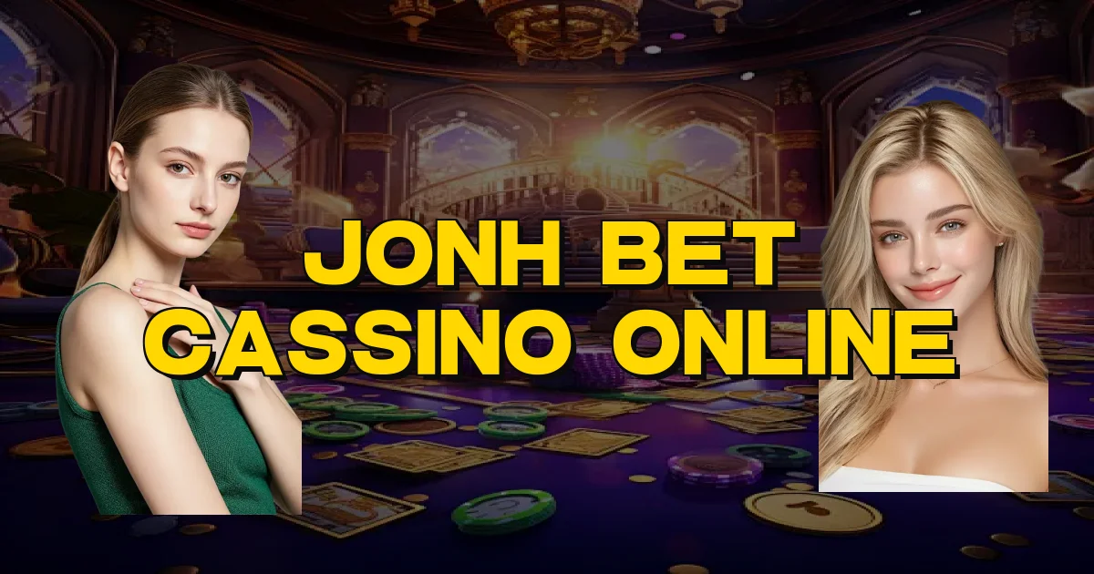 Jonh Bet Cassino Online Oficial