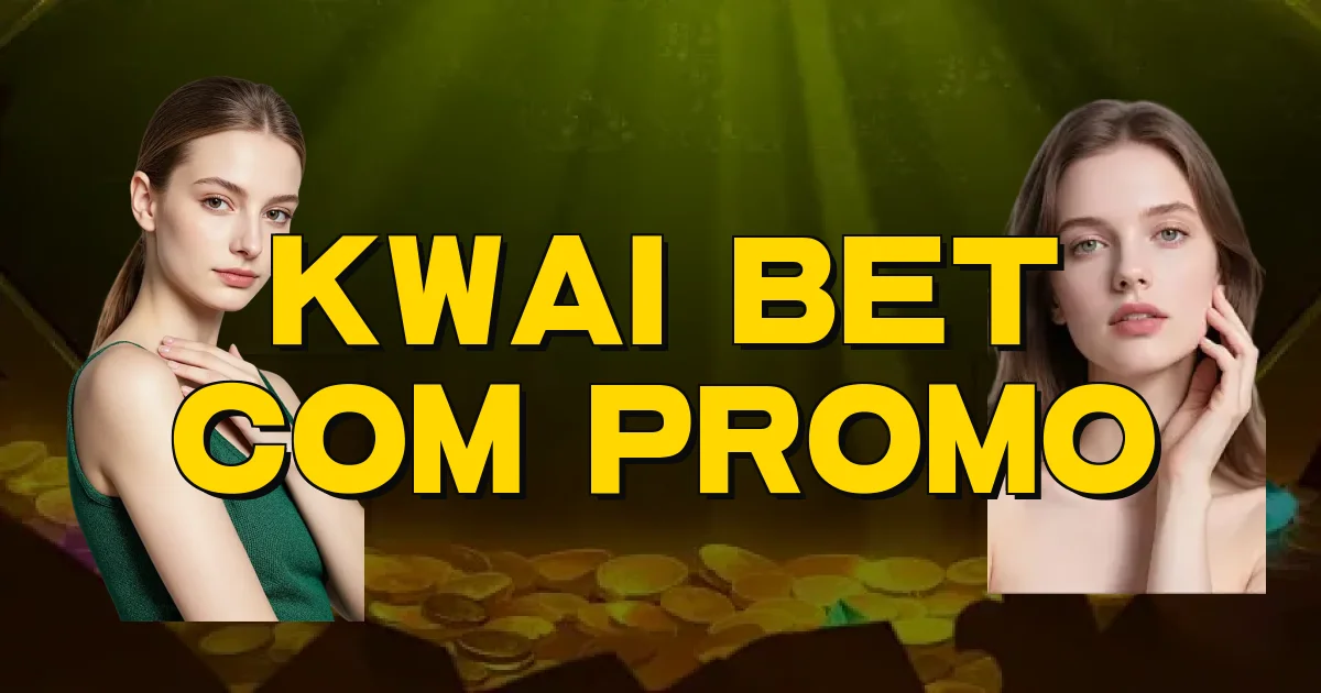Kwai Bet Com Promo Oficial