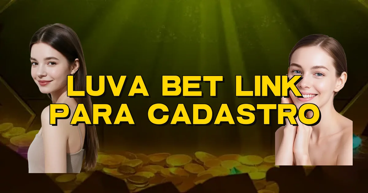 Luva Bet Link Para Cadastro Oficial