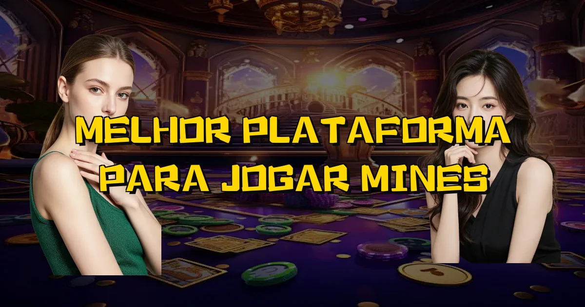 Melhor Plataforma Para Jogar Mines Oficial