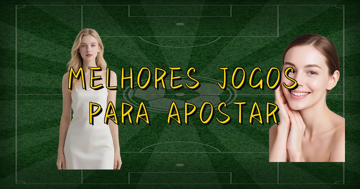 Melhores Jogos Para Apostar Oficial