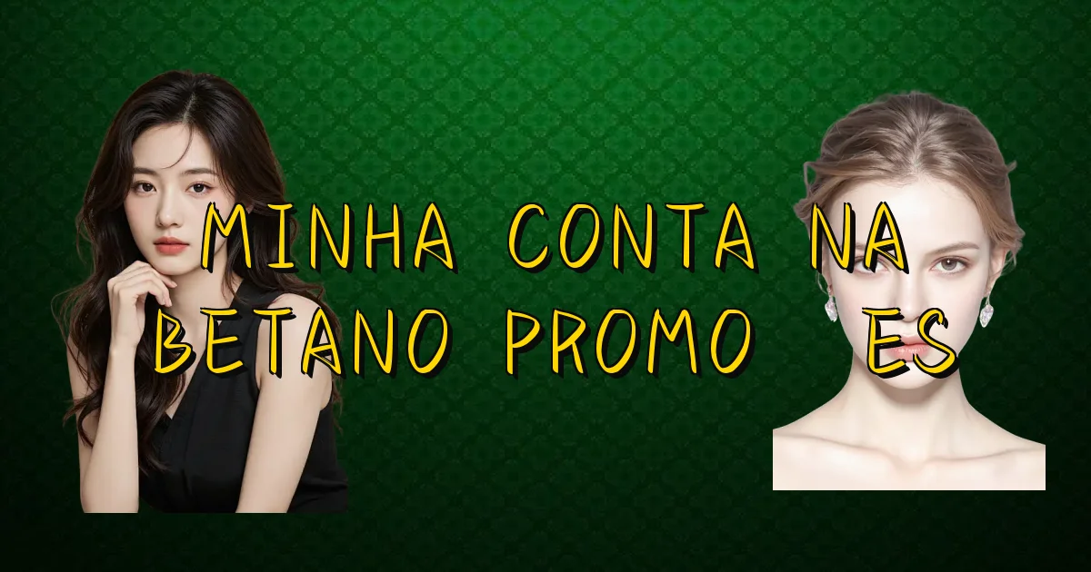 Minha Conta Na Betano Promoções Oficial