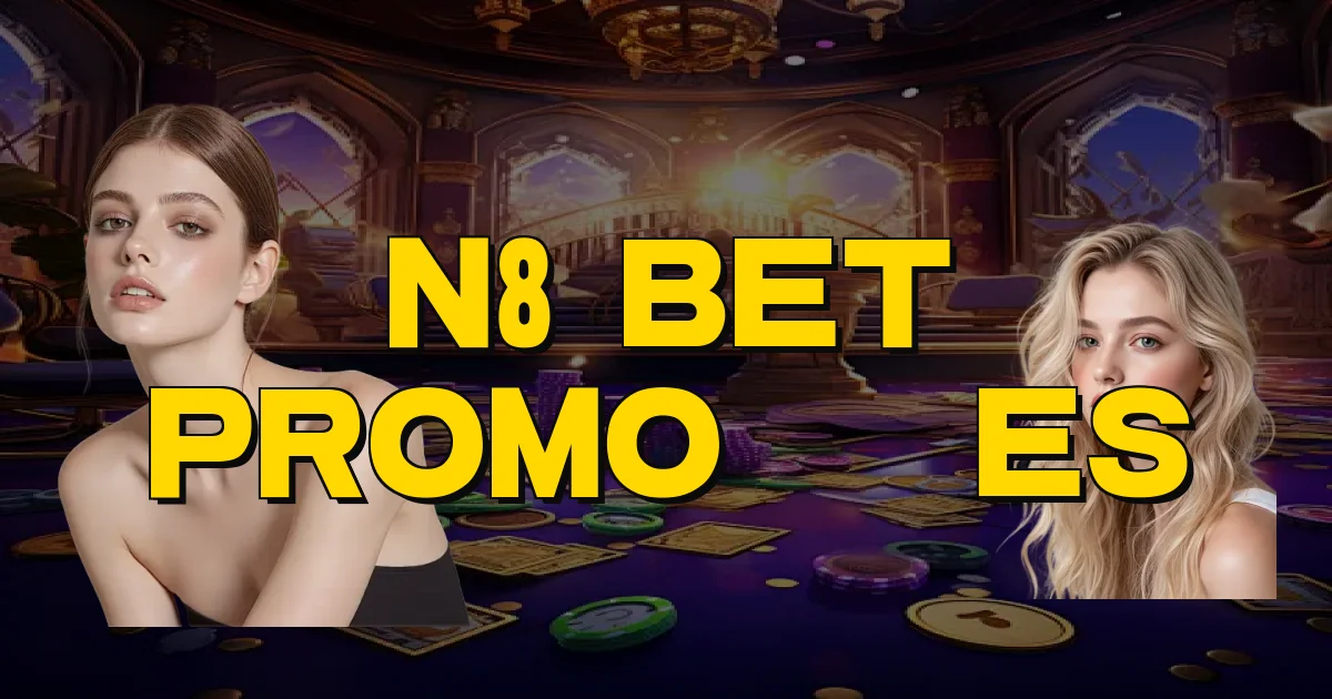 N8 Bet Promoções Oficial